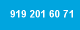 919 201 60 71